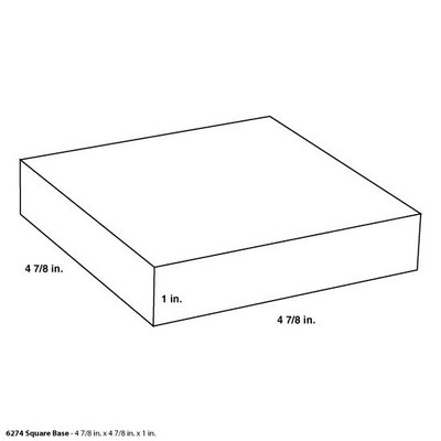 Square Base - 4 7/8" x 4 7/8" x 1"